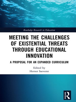 cover image of Meeting the Challenges of Existential Threats through Educational Innovation